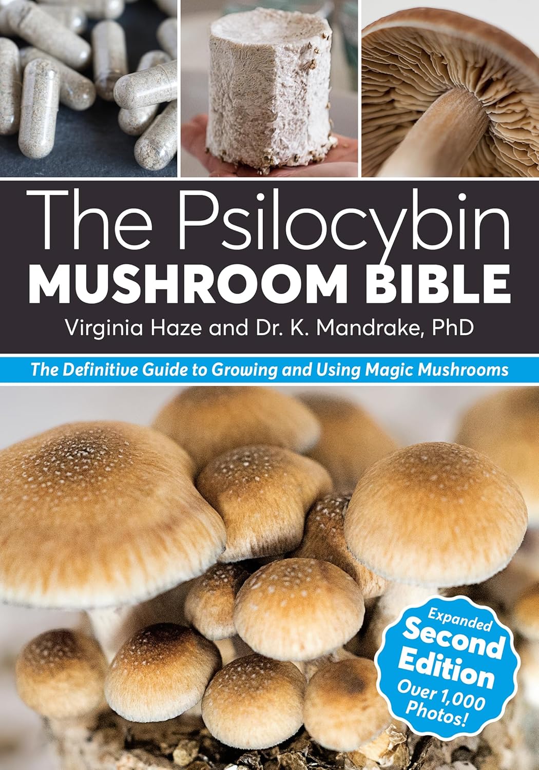 The Psilocybin Mushroom Bible 2nd Edition